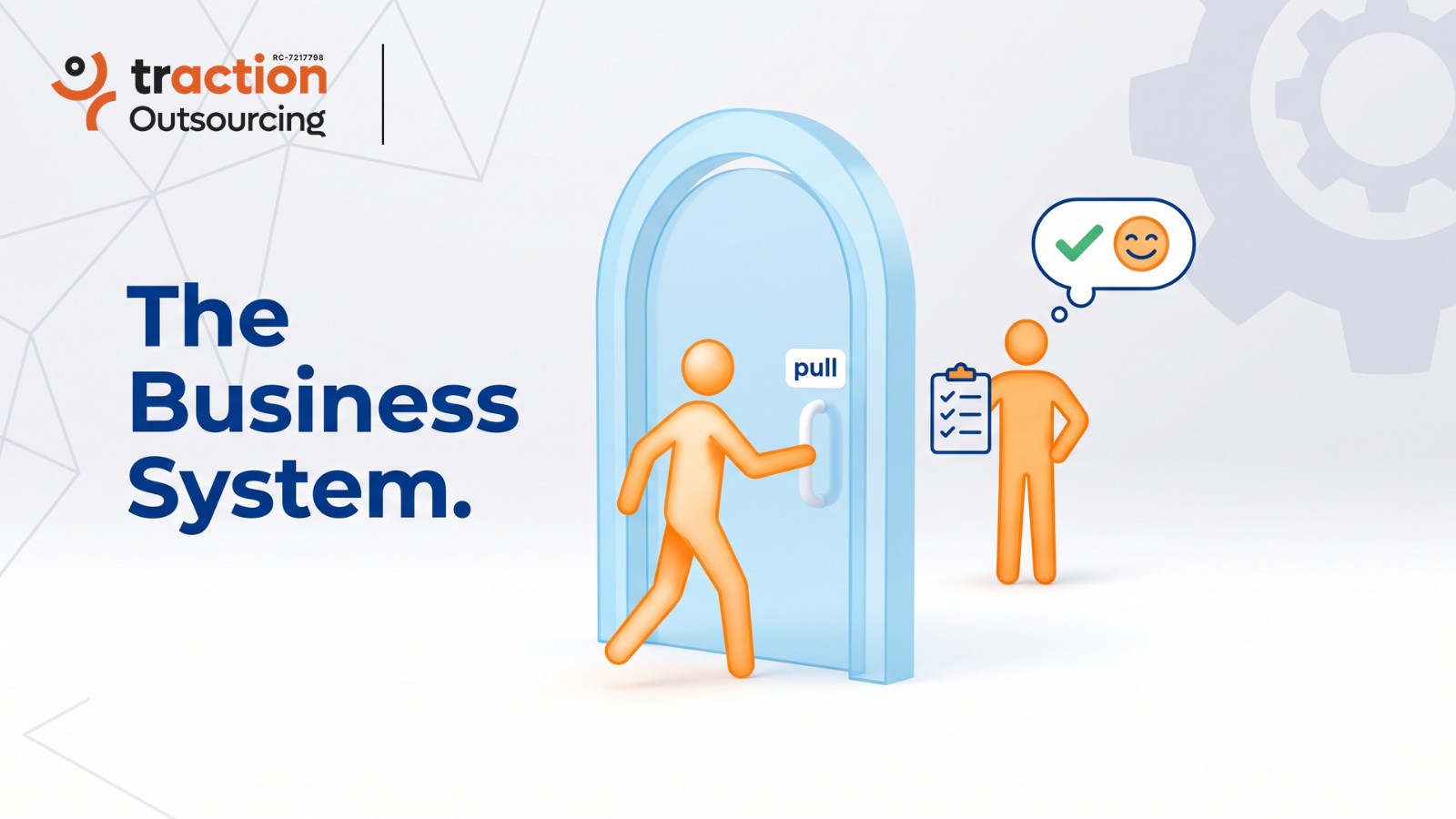 An illustrated figure pulls open an arched door labelled 'pull' while another figure holds a checklist beside a thought bubble with a checkmark and a smiling face, next to the Traction Outsourcing logo.